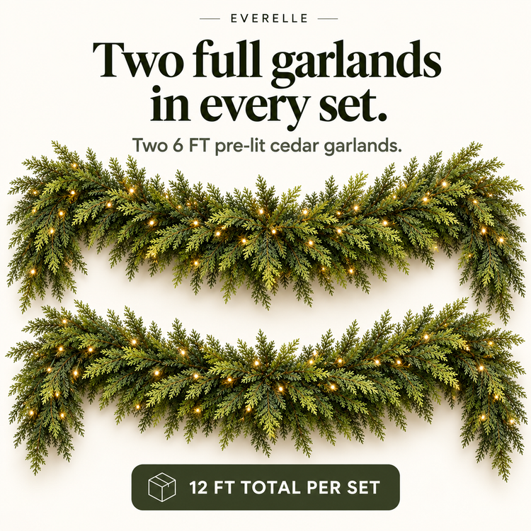 Two full garlands in every set: two 6 FT pre-lit cedar garlands, 12 FT total per set